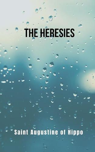 The Heresies- revised translation