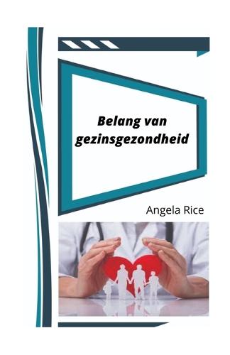 Belang van gezinsgezondheid