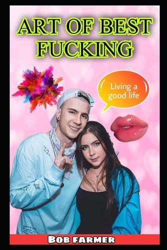 Art of Best Fucking