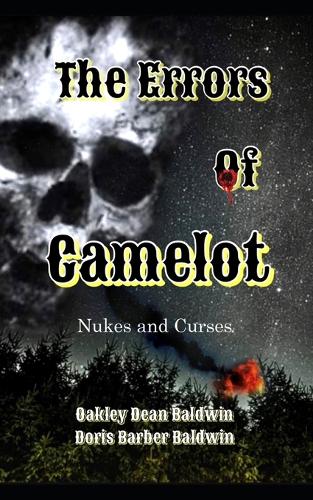 The Errors Of Camelot Nukes and Curses