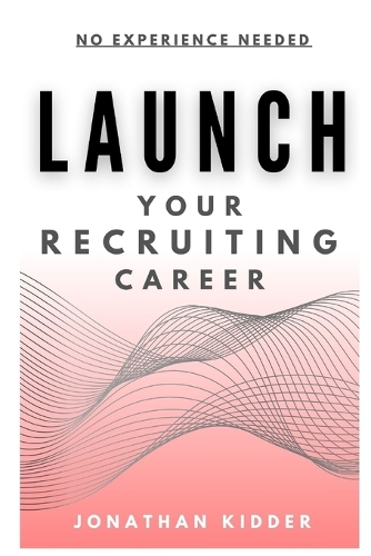 Launch your Recruiting Career