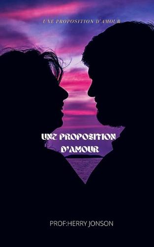 Une Proposition d'Amour