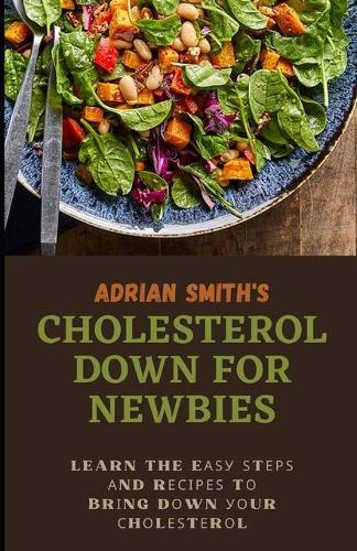 Cholesterol Down for Newbies