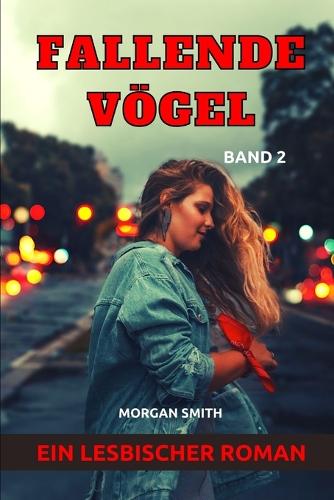 Fallende Voegel - Band 2