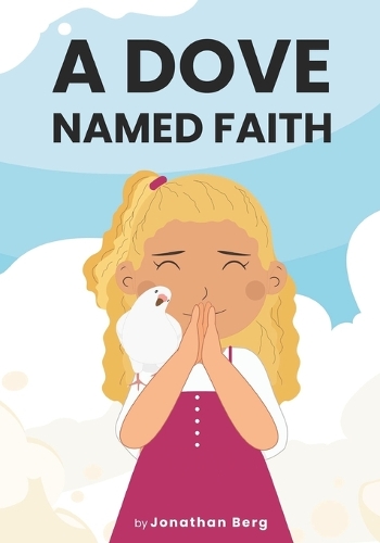 A Dove Named Faith