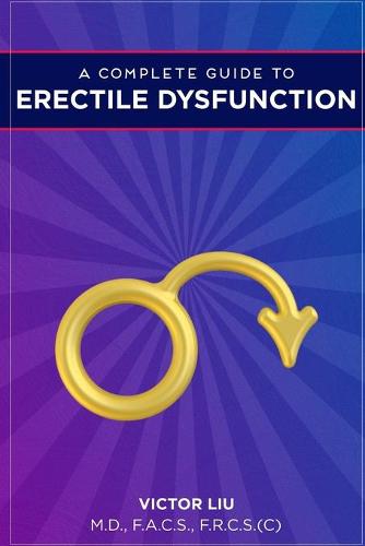 A Complete Guide to Erectile Dysfunction