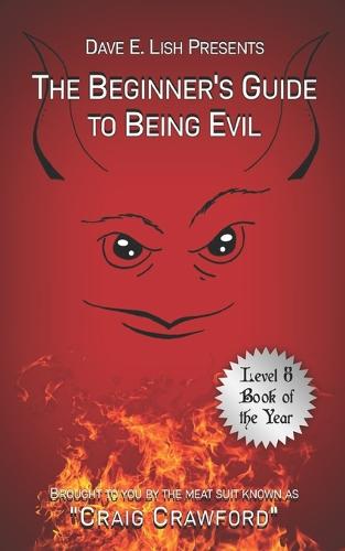 The Beginner's Guide to Being Evil