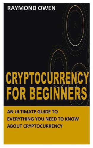 Cryptocurrency for Beginners