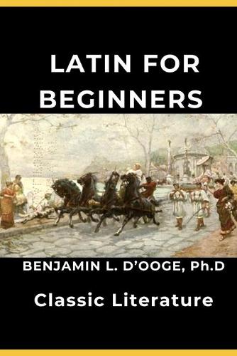 LATIN FOR BEGINNERS (Annotated)