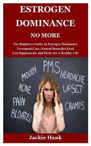 Estrogen Dominance No More