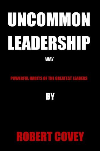 Uncommon Leadership Way