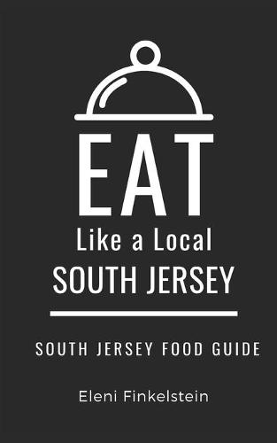 Eat Like a Local- South Jersey