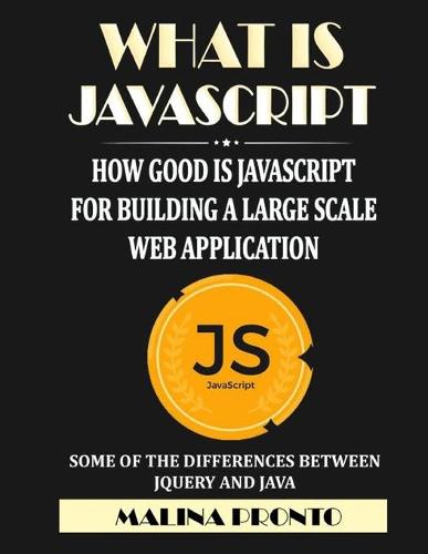 What Is JavaScript