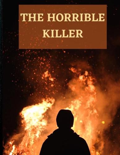 The Horrible Killer