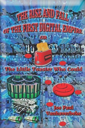 The Rise and Fall of the First Digital Empire