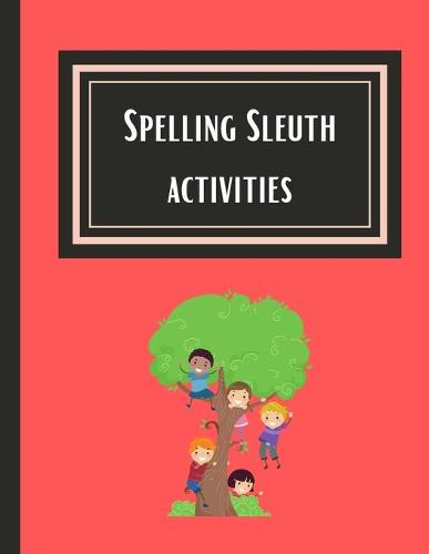 Spelling Sleuth activities