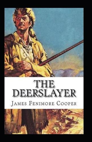 The Deerslayer Annotated