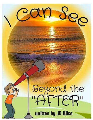 i can see beyond the after