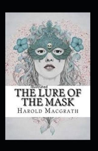 The Lure of the Mask Annotated