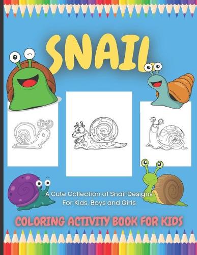 Snail Coloring Activity Book For Kids