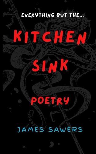 Kitchen Sink Poetry