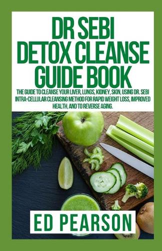 Dr Sebi Detox Cleanse Guide Book
