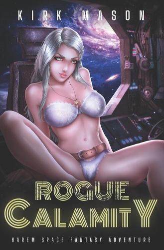 Rogue Calamity