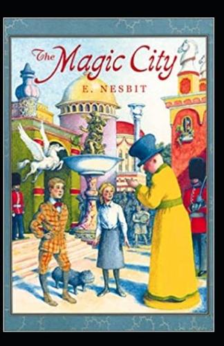 The Magic City Annotated