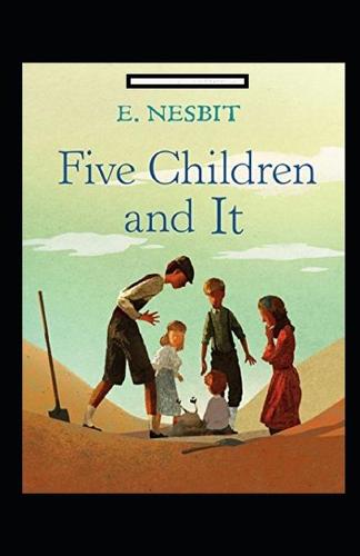 Five Children and It Annotated