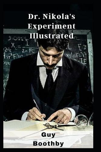 Dr. Nikola's Experiment Illustrated