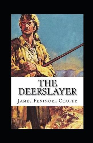 The Deerslayer Annotated