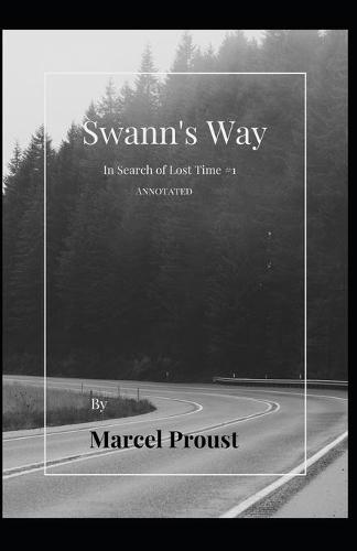 Swann's Way Annotated