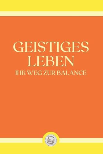 Geistiges Leben