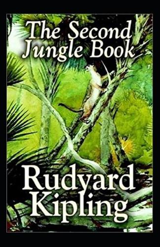 The Second Jungle Book Annotated