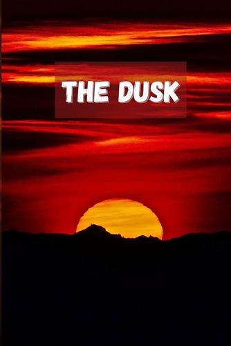 The Dusk