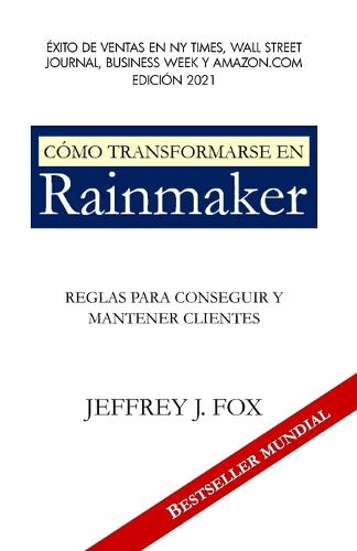 Cómo Transformarse En Rainmaker