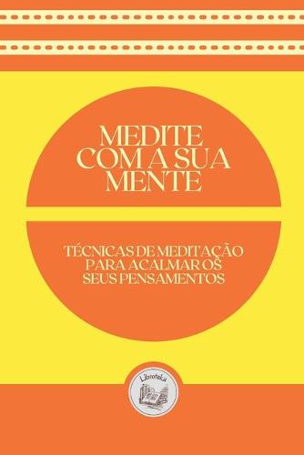 Medite Com a Sua Mente