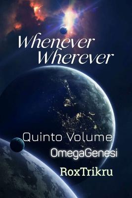 Whenever, Wherever - Quarto Libro