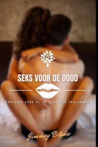 Seks voor de dood