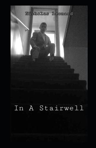 Nicholas Leonard In A Stairwell