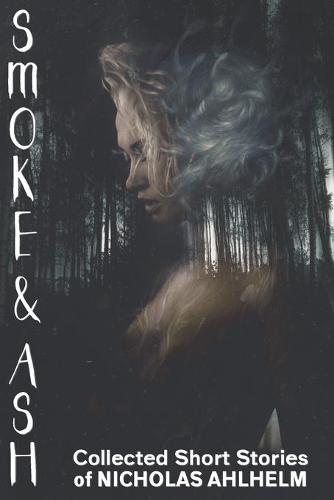 Smoke and Ash