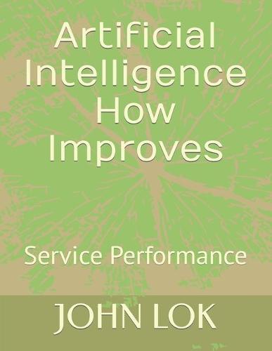 Artificial Intelligence How Improves