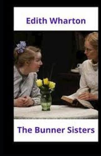 The Bunner Sisters annotated