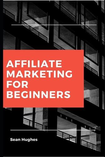 Affiliate Marketing for Beginners