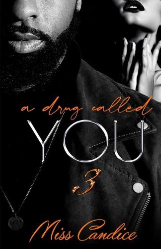 A Drug Called You 3