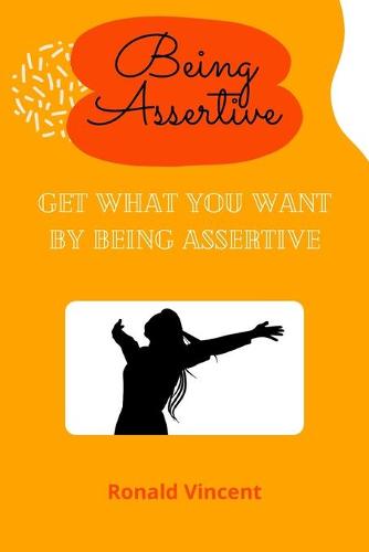 Being Assertive