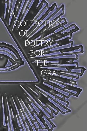 A Collection of Poetry for The Craft