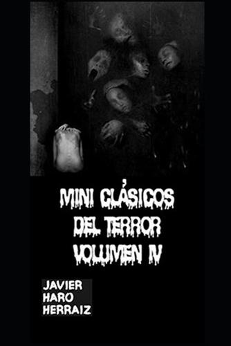 Mini Clásicos del Terror Volumen IV