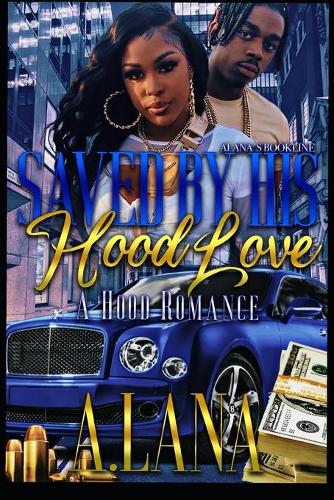 Saved By His Hood Love