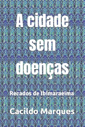 A cidade sem doenças